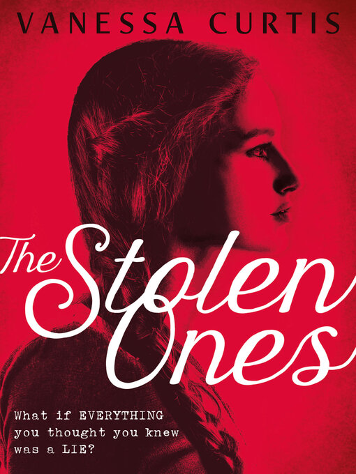 Title details for The Stolen Ones by Vanessa Curtis - Available
